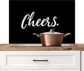 Spatscherm keuken 80x55 cm - Kookplaat achterwand Quotes - Spreuken - Cheers - Drinken - Muurbeschermer - Spatwand fornuis - Hoogwaardig aluminium