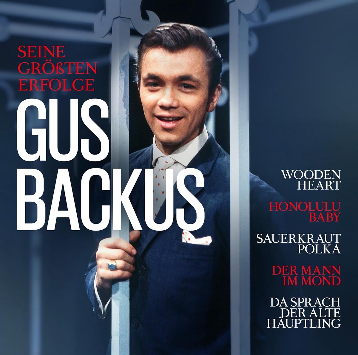 Gus Backus - Seine Grössten Erfolge