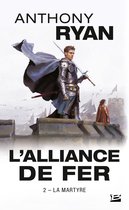 L'Alliance de Fer 2 - L'Alliance de Fer, T2 : La Martyre