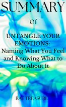 Summary Of Untangle Your Emotions
