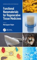 Emerging Materials and Technologies- Functional Nanomaterials for Regenerative Tissue Medicines