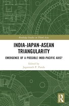 Routledge Studies on Think Asia- India-Japan-ASEAN Triangularity