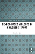 Women, Sport and Physical Activity- Gender-Based Violence in Children’s Sport