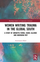 Routledge Studies in Comparative Literature- Women Writing Trauma in the Global South