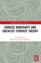 Routledge Contemporary China Series- Chinese Modernity and Socialist Feminist Theory
