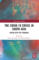 Asian Security Studies-The Covid-19 Crisis in South Asia