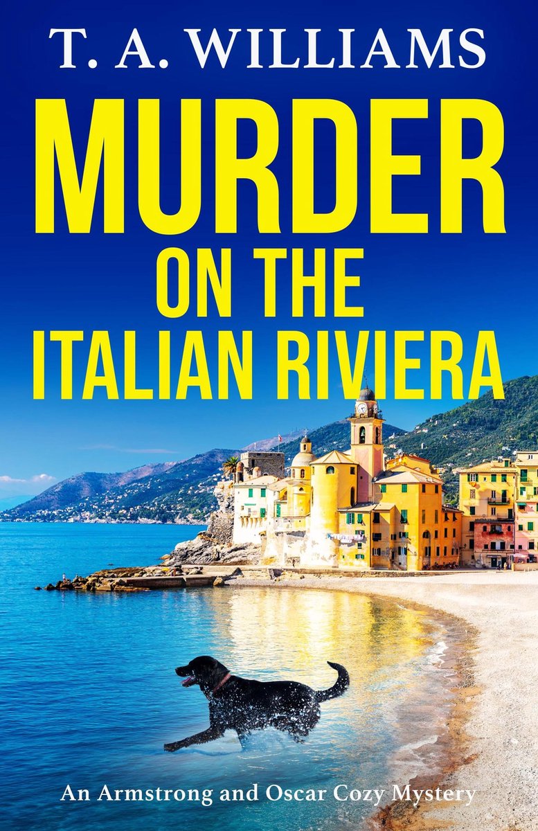 An Armstrong And Oscar Cozy Mystery7- Murder On The Italian Riviera van A. Williams