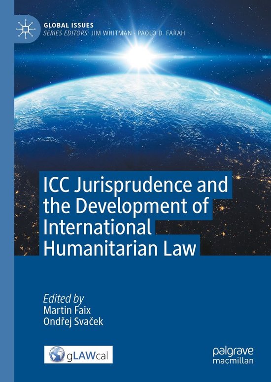 Law and Criminology (R0) - ICC Jurisprudence and the Development of International Humanitarian Law