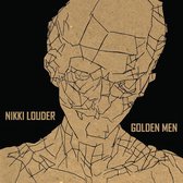 Nikki Louder - Golden Men (CD)