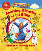 The Beginner's Bible-The Beginner's Bible Amazing Miracles of the Bible Sticker and Activity Book