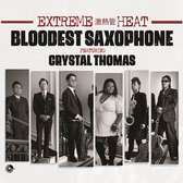 Bloodest Saxophone Feat. Crystal Thomas - Extreme Heat (CD)