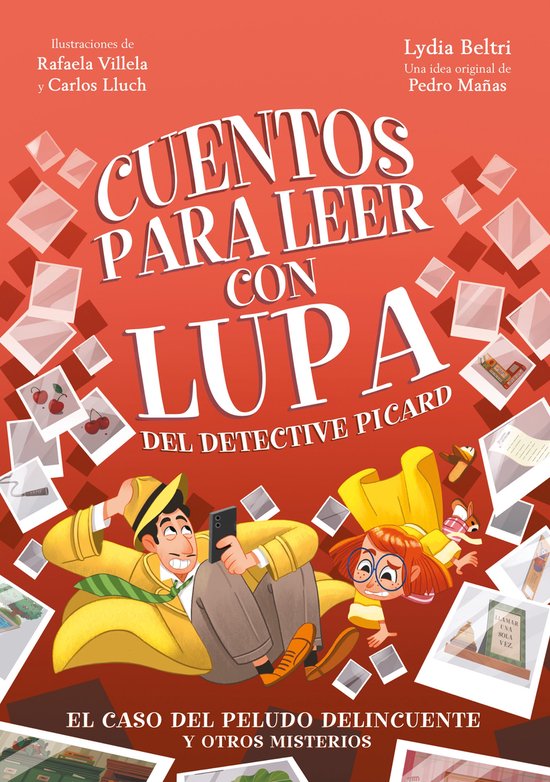 Cuentos para leer con lupa del detective Picard 2 - Cuentos para leer con lupa del detective Picard 2 - El caso del peludo delincuente y otros misterios