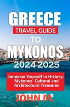 Greece travel guide mykonos 2024-2025