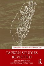 Routledge Research on Taiwan Series- Taiwan Studies Revisited