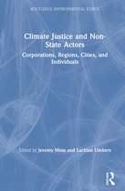 Routledge Environmental Ethics- Climate Justice and Non-State Actors