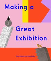 How Art Works- Making a Great Exhibition