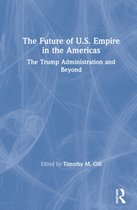 The Future of U.S. Empire in the Americas