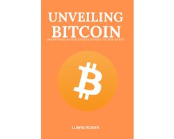 UNVEILING BITCOIN
