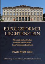 Private Wealth Police - Erfolgsformel Liechtenstein