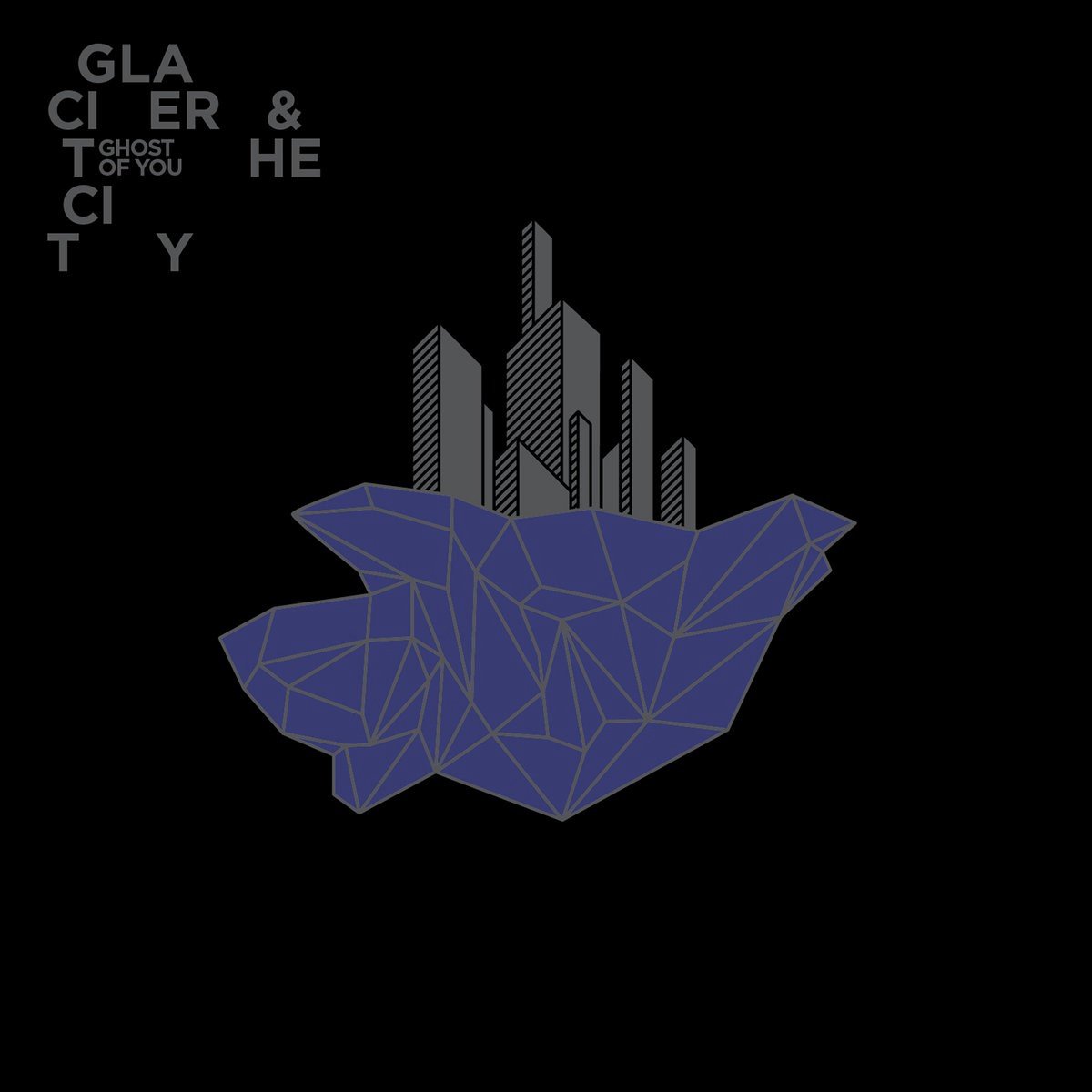 Ghost Of You - Glacier And The City (CD)