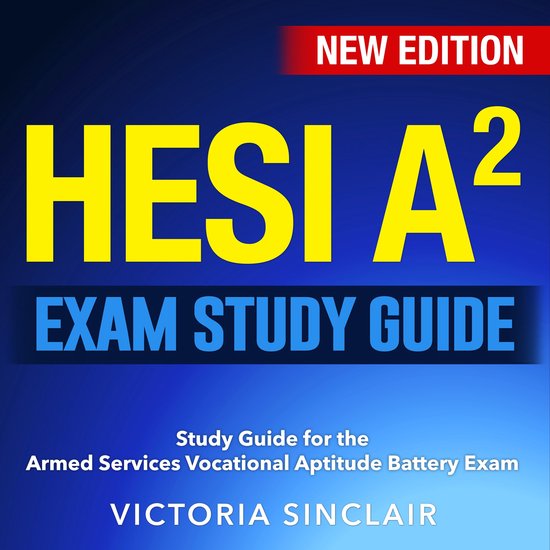 HESI A2 Exam Study Guide, Victoria Sinclair | 9798882498336 | Boeken | bol