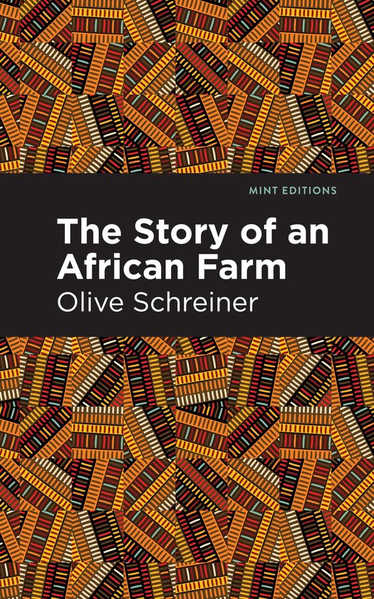 Boekomslag met een patroon van bruine, oranje, gele en rode stroken in een geometrisch ontwerp. De titel 'The Story of an African Farm' en de naam 'Olive Schreiner' staan centraal.