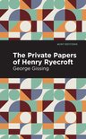 Mint Editions-The Private Papers of Henry Ryecroft