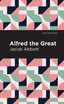 Mint Editions- Alfred the Great