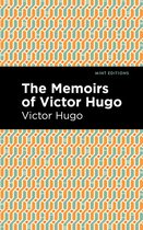 Mint Editions-The Memoirs of Victor Hugo