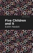 Mint Editions- Five Children and It