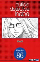 CUTICLE DETECTIVE INABA CHAPTER SERIALS 86 - Cuticle Detective Inaba #086