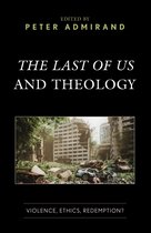 Theology, Religion, and Pop Culture - The Last of Us and Theology