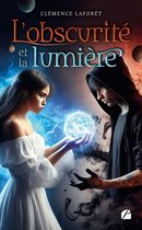 Roman - L'obscurité et la lumière