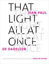 That Light, All at Once – Selected Poems