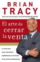 El Arte de cerrar la venta/The Art of Closing the Sale