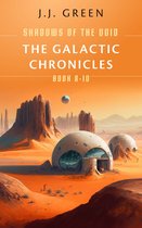 Shadows of the Void Series 3 - The Galactic Chronicles