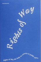 Rights of Way, the body as witness in public space