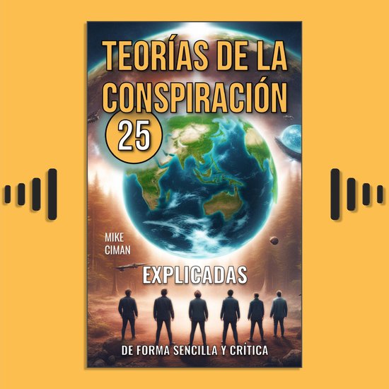25 Teorías De La Conspiración Explicadas De Forma Sencilla ... - cover
