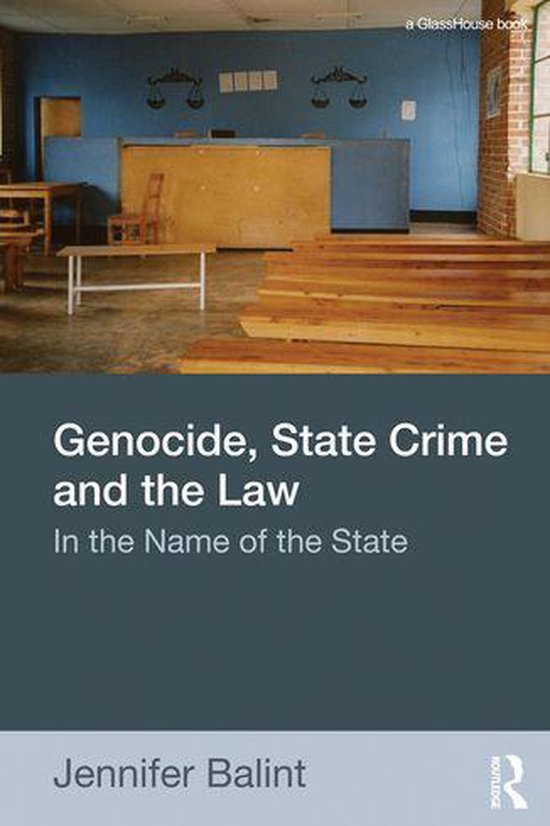 Genocide, State Crime, and the Law - cover
