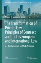 LCF Studies in Commercial and Financial Law 2 - The Transformation of Private Law – Principles of Contract and Tort as European and International Law