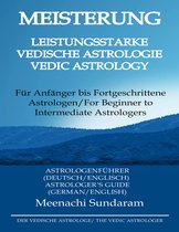 Die kraftvolle vedische Astrologie auf Deutsch meistern (German)
