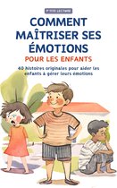 Comment maîtriser ses émotions pour les enfants