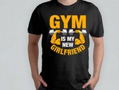 Gym est ma nouvelle petite amie - T-shirt - Gym - Entraînement - Fitness - Exercice - Funny - Gym - Exercice - Entraînement - GymLeven