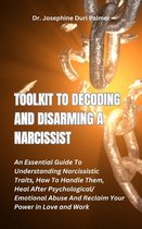 Toolkit to Decoding and Disarming a Narcissist