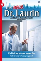 Der neue Dr. Laurin 81 - Viel Wirbel um den neuen Doc