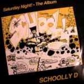 Schoolly D - Saturday Night: The Album (LP)