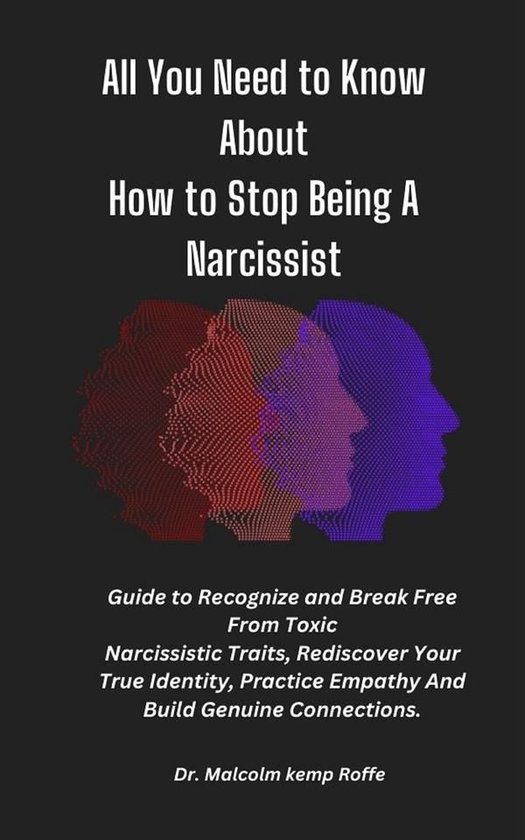 All You Need to Know About How to Stop Being A Narcissist - cover