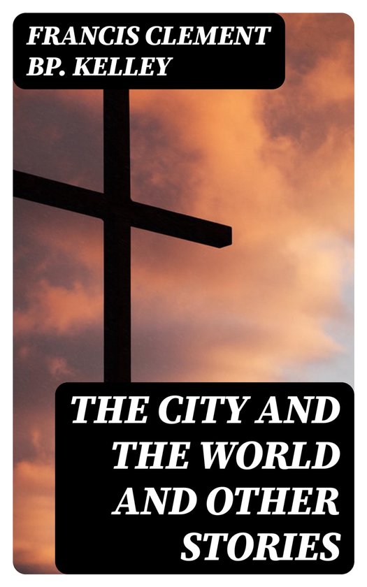The City and the World and Other Stories - cover