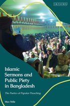 Islamic Sermons and Public Piety in Bangladesh: The Poetics of Popular Preaching
