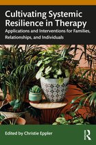 Cultivating Systemic Resilience in Therapy